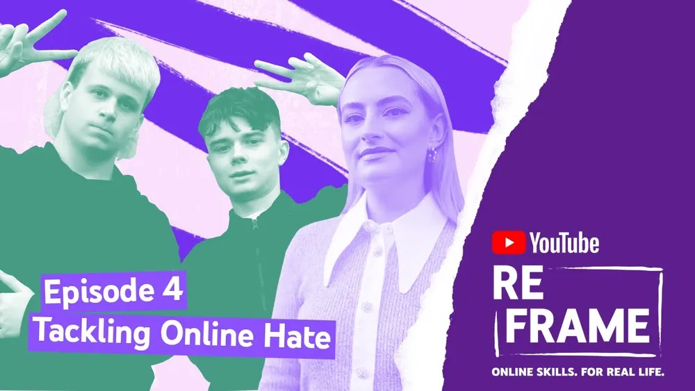 YouTube Reframe, Episode 4, Tackling Online Hate, with Jacob, Ollie and Amelia Dimoldenberg.